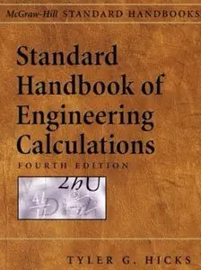 "Standard Handbook of Engineering Calculations" ed. by Tyler G. Hicks