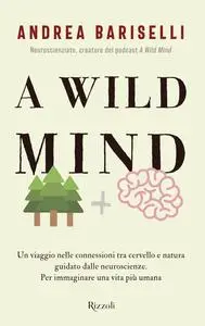 Andrea Bariselli - A wild mind