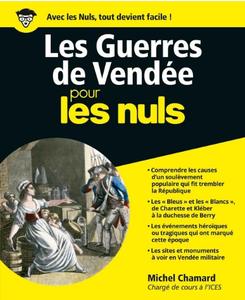 Michel Chamard, "Les guerres de Vendée pour les nuls"