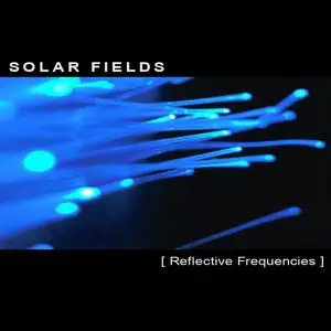 Solar Fields - Reflective Frequencies (2001) [Reissue 2008]