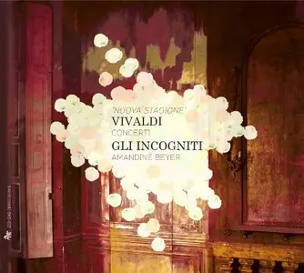Amandine Beyer, Gli Incogniti - Vivaldi: Concerti 'Nuova Stagione' (2012) [Official Digital Download - 24bit/88.2kHz]