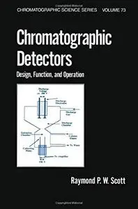 Chromatographic Detectors Design Function and Operation