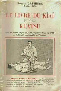 Le Livre du Kiaï et des Kuatsu