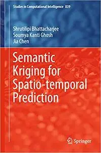 Semantic Kriging for Spatio-temporal Prediction (repost)