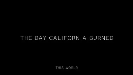BBC - The Day California Burned (2019)