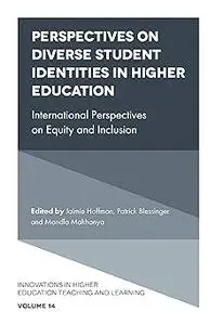 Perspectives on Diverse Student Identities in Higher Education: International Perspectives on Equity and Inclusion