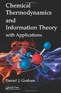 Chemical Thermodynamics and Information Theory with Applications (repost)