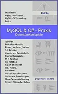 MySQL & C# - Praxis: Datenbankbeispiele