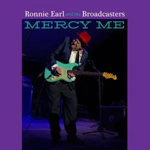 Ronnie Earl & The Broadcasters - Mercy Me (2022)