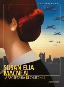 Susan Elia MacNeal - La segretaria di Churchill