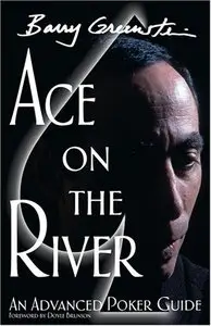 Ace on the River: An Advanced Poker Guide by Doyle Brunson