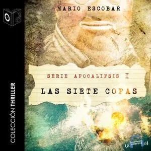 «Las siete copas» by Mario Escobar