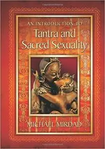 An An Introduction To Tantra And Sacred Sexuality