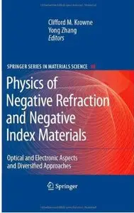 Physics of Negative Refraction and Negative Index Materials: Optical and Electronic Aspects and Diversified Approaches [Repost]