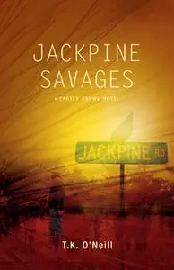 «Jackpine Savages» by T.K. O'Neill