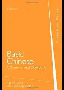 Basic Chinese: A Grammar and Workbook, 2 edition (Repost)