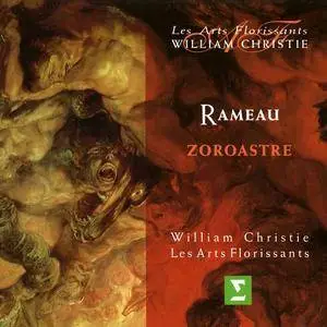 Les Arts Florissants, William Christie - Rameau: Zoroastre (2002)