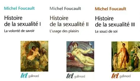 Michel Foucault, "Histoire de la sexualité", tomes 1-3