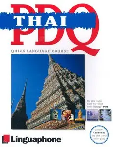 Thai PDQ-Quick Comprehensive Course: Learn to Speak, Understand, Read and Write Thai with Linguaphone Language Programs