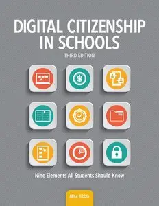 Digital Citizenship in Schools: Nine Elements All Students Should Know