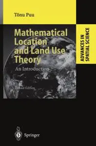 Mathematical Location and Land Use Theory: An Introduction, 2nd Edition (Repost)