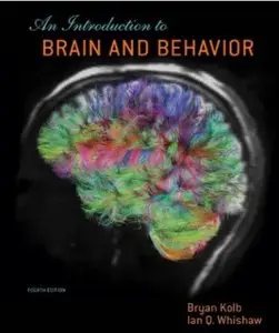 An Introduction to Brain and Behavior (4th edition) (Repost)