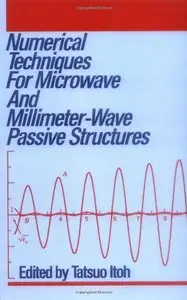 Numerical Techniques for Microwave and Millimeter-Wave Passive Structures (Repost)