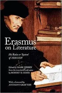 Erasmus on Literature: His Ratio or ‘System' of 1518/1519