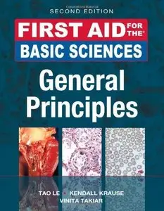 First Aid for the Basic Sciences, General Principles, Second Edition (Repost)