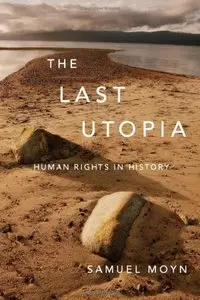 Last Utopia: Human Rights in History (repost)