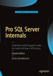 Pro SQL Server Internals, 2nd Edition