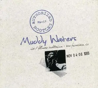 Muddy Waters - Authorized Bootleg: Live At The Fillmore Auditorium 1966 (2009)