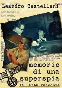 Leandro Castellani - Memorie di una Superspia. La Gatta racconta