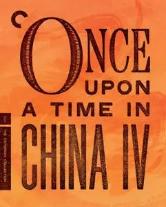 Once Upon a Time in China IV / Wong Fei Hung IV: Wong je ji fung (1993) [The Criterion Collection]