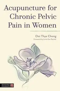 Acupuncture for Chronic Pelvic Pain in Women