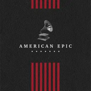 VA - American Epic: The Collection (2017) [Official Digital Download 24/96]
