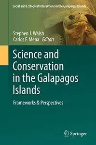 Science and Conservation in the Galapagos Islands: Frameworks & Perspectives (Repost)