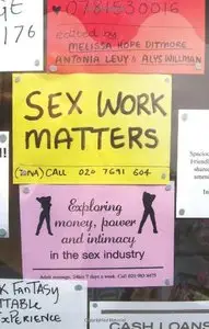 Sex Work Matters: Exploring Money, Power, and Intimacy in the Sex Industry