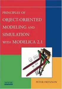 Principles of Object-Oriented Modeling and Simulation with Modelica 2.1 (Repost)