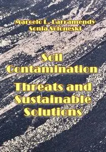 "Soil Contamination: Threats and Sustainable Solutions" ed. by Marcelo L. Larramendy, Sonia Soloneski
