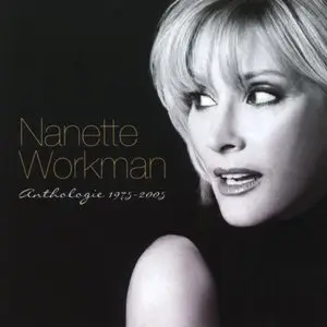 Nanette Workman - Anthology (1975-2005) (2008)