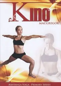 Kino MacGregor - Ashtanga Yoga: Primary Series (Repost)