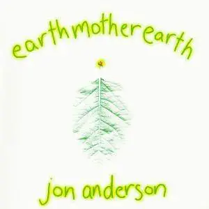 Jon Anderson - Earthmotherearth (1997)