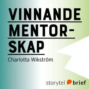 «Vinnande mentorskap» by Charlotta Wikström