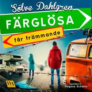 «Färglösa får främmande» by Sölve Dahlgren