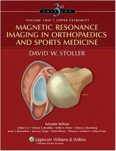 Magnetic Resonance Imaging in Orthopaedics and Sports Medicine(2 Volume Set) (3rd edition) (repost)