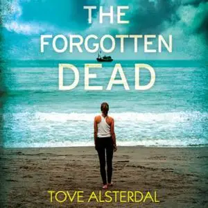 «The Forgotten Dead» by Tove Alsterdal