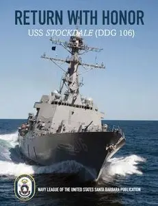 Return with Honor: USS Stockdale (DDG 106) (repost)