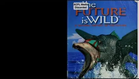 The Future is Wild: A Natural History of the Future
