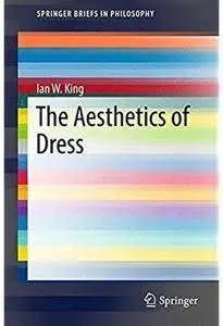 The Aesthetics of Dress [Repost]